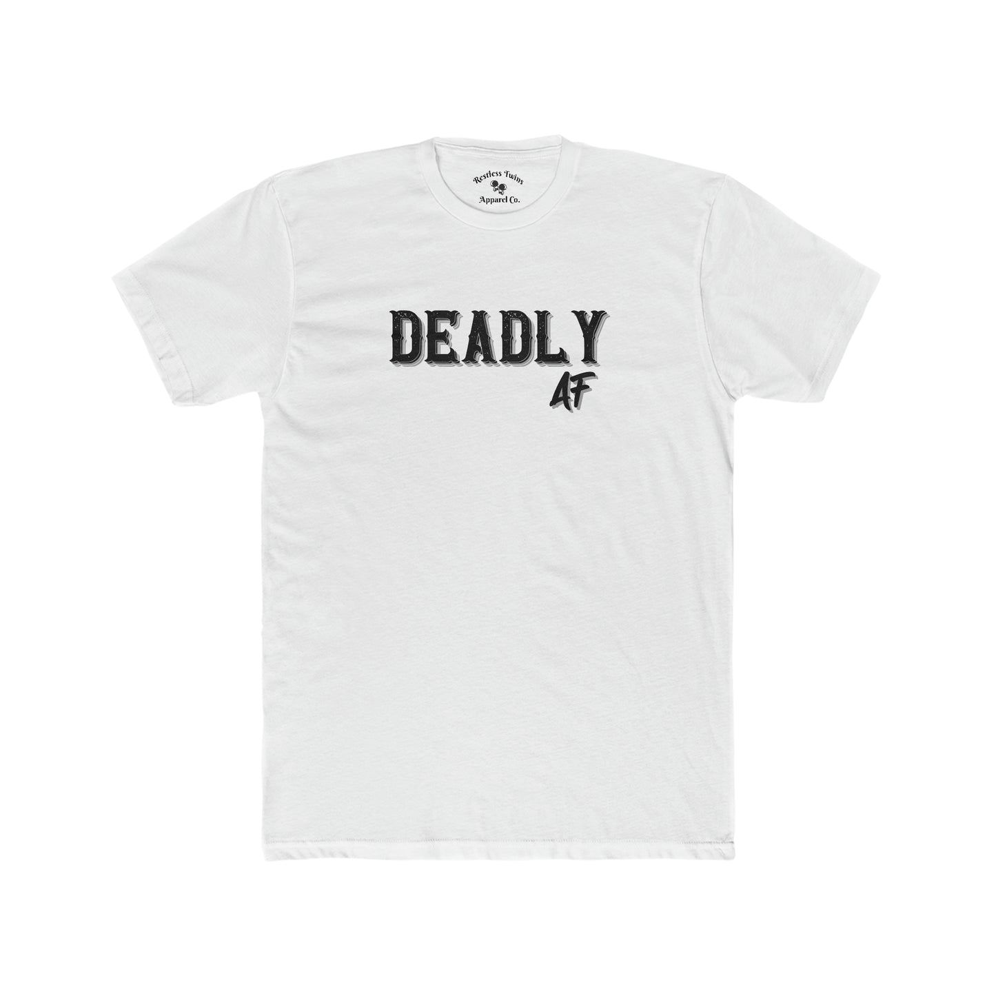 Deadly AF Men's T-Shirt