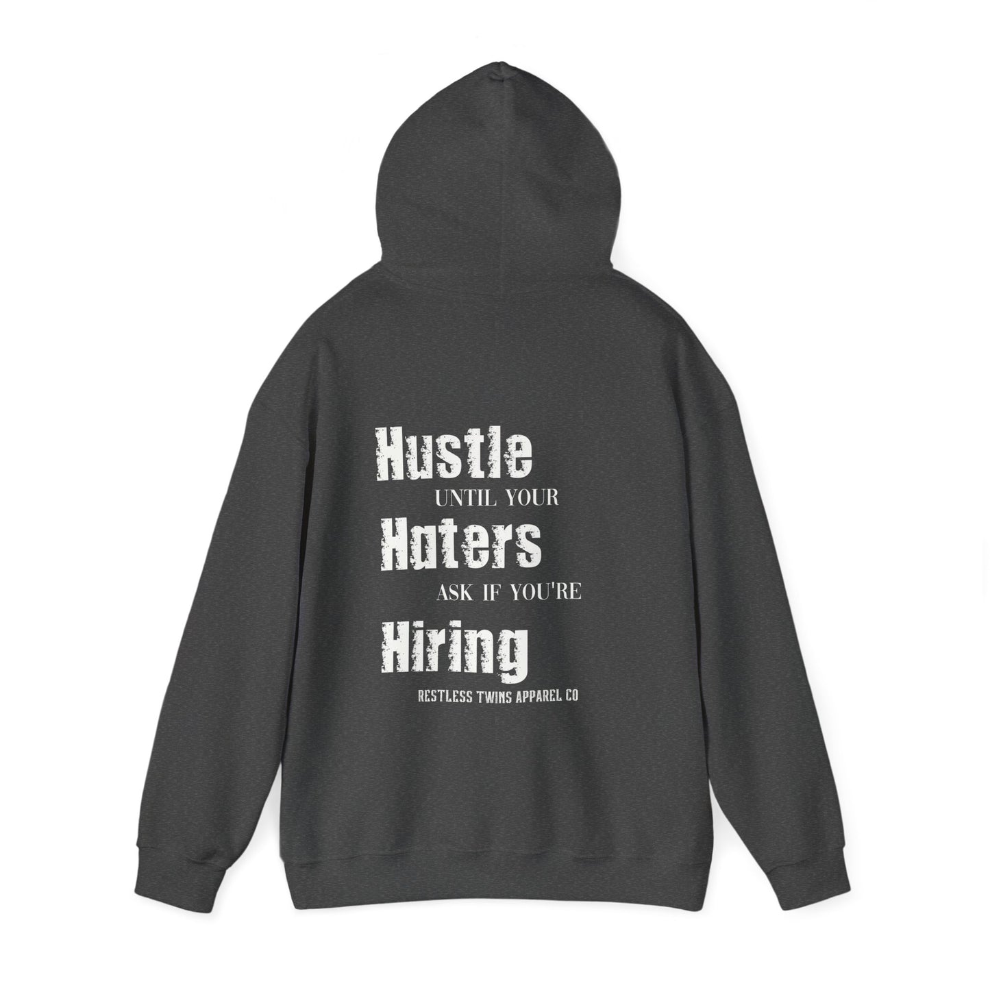 Hustle Until Your Haters Ask If You're Hiring Men's Hoodie