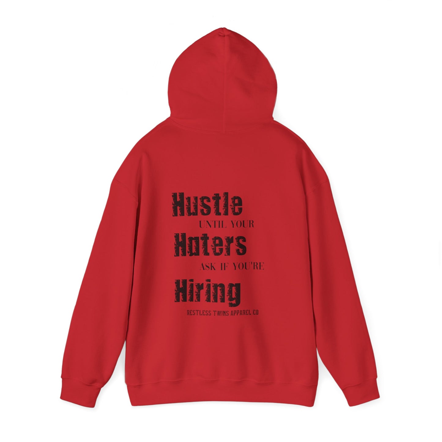 Hustle Until Your Haters Ask If You're Hiring Men's Hoodie