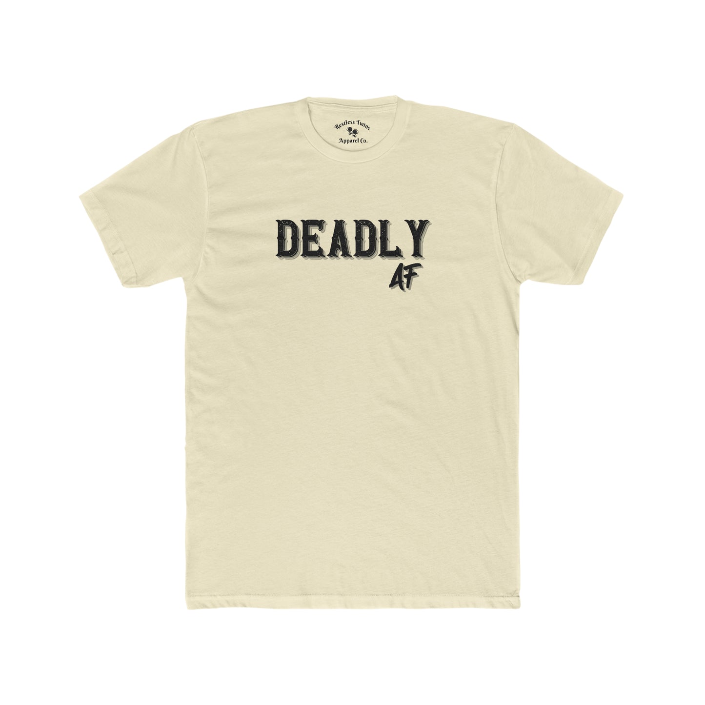 Deadly AF Women's T-Shirt