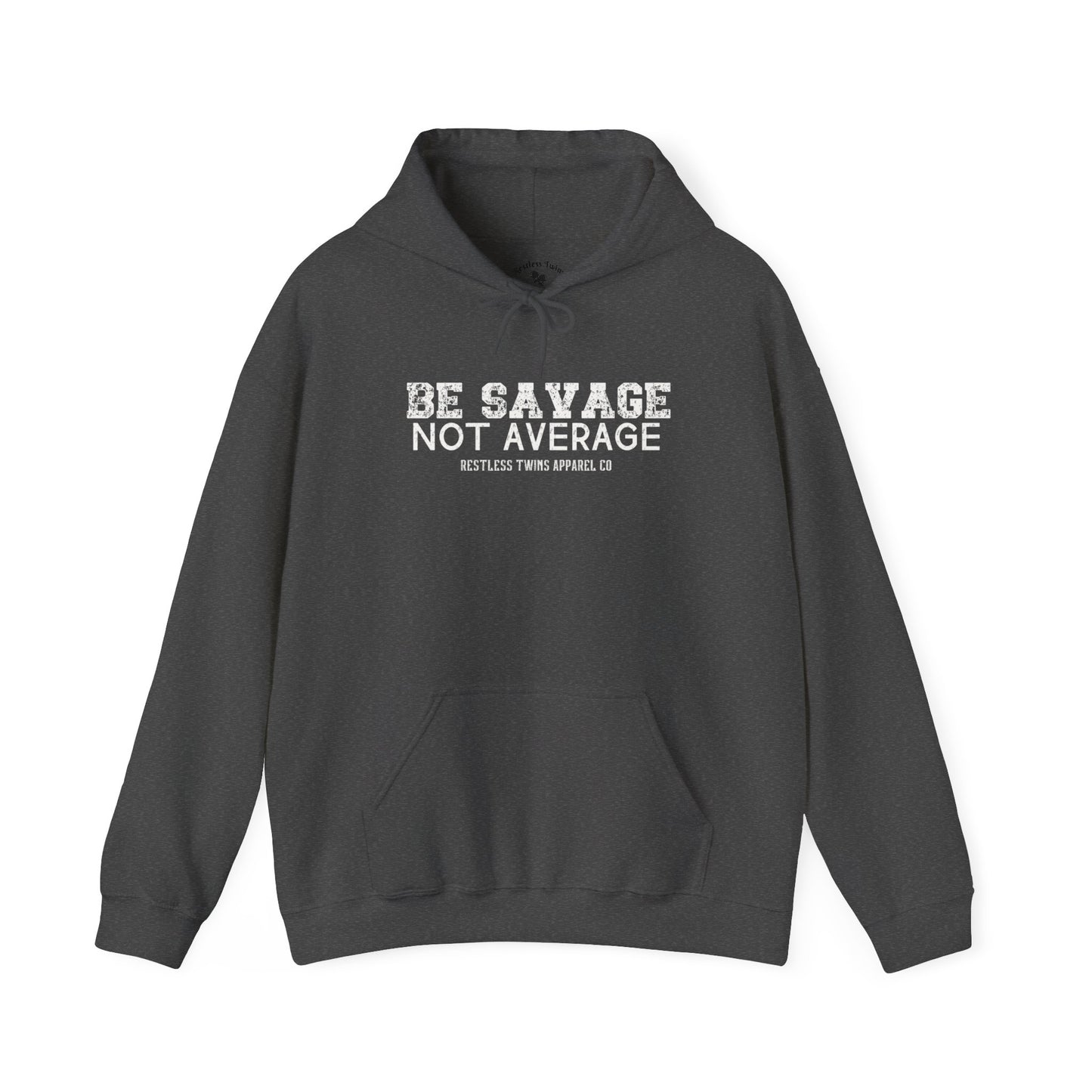 Be Savage Not Average Women's Hoodie