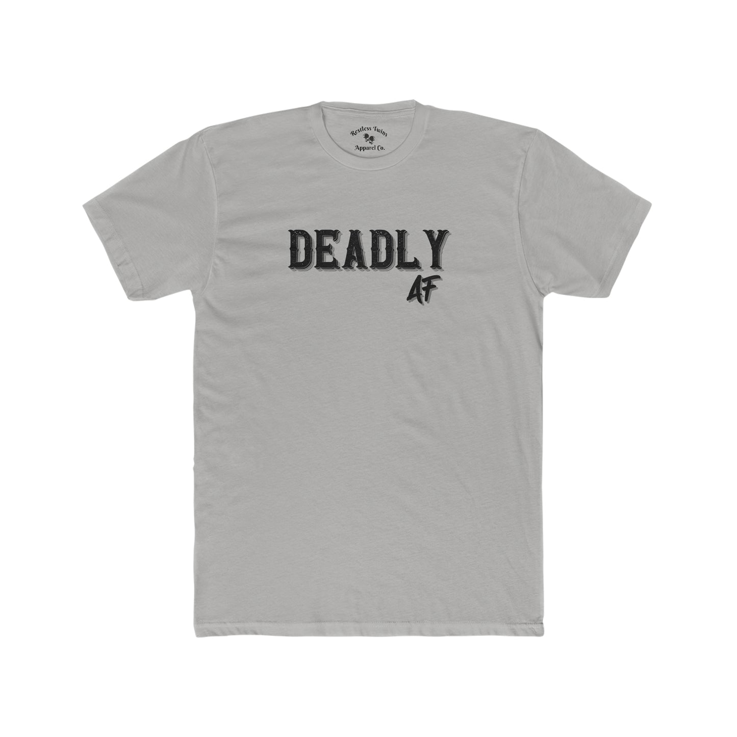 Deadly AF Men's T-Shirt