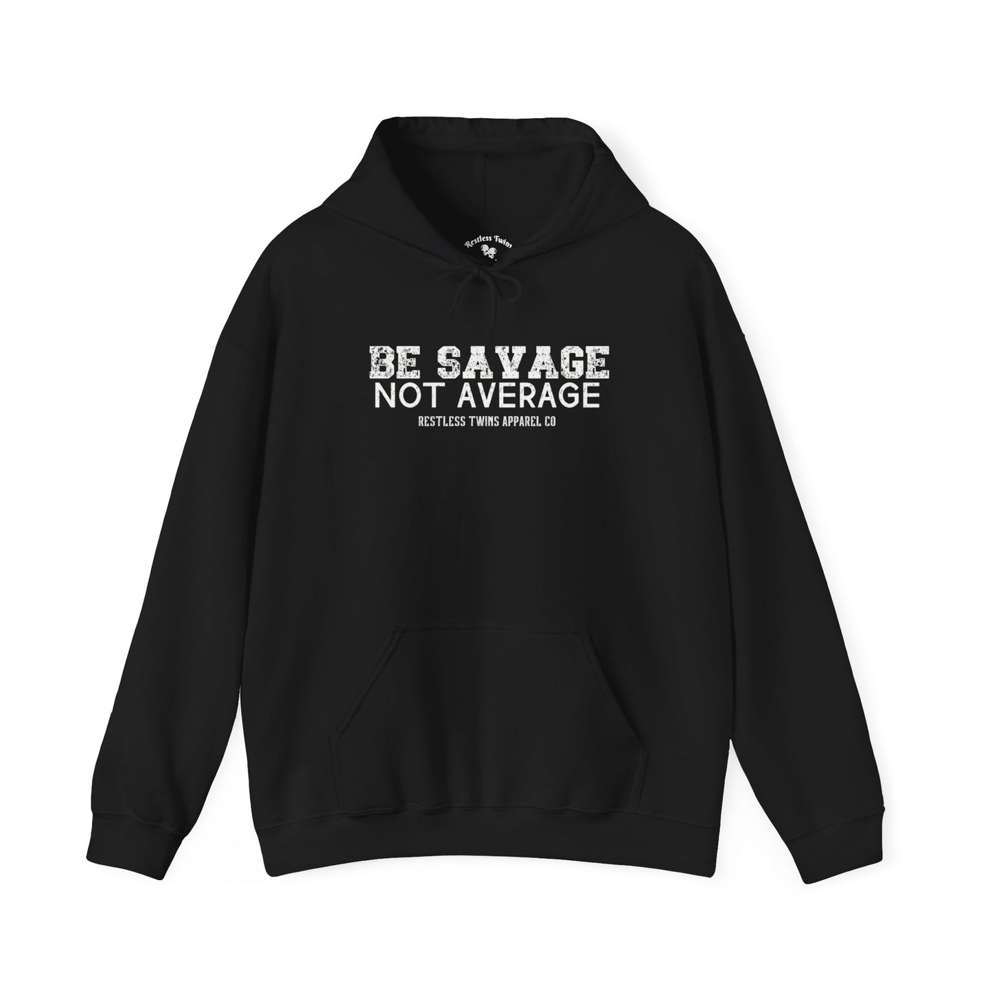 Be Savage Not Average Women's Hoodie