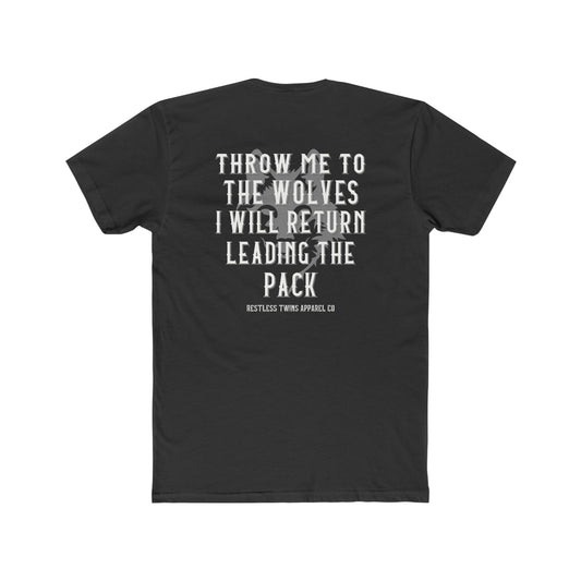 Throw Me To The Wolves Men's T-Shirt