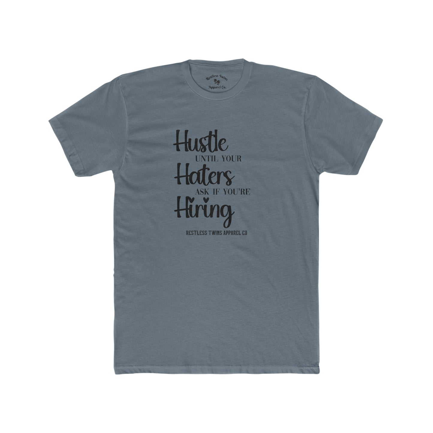 Hustle Until Your Haters Ask If Your Hiring Women's T-Shirt