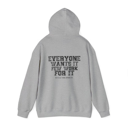 Everyone Wants It Few Work For It Women's Hoodie