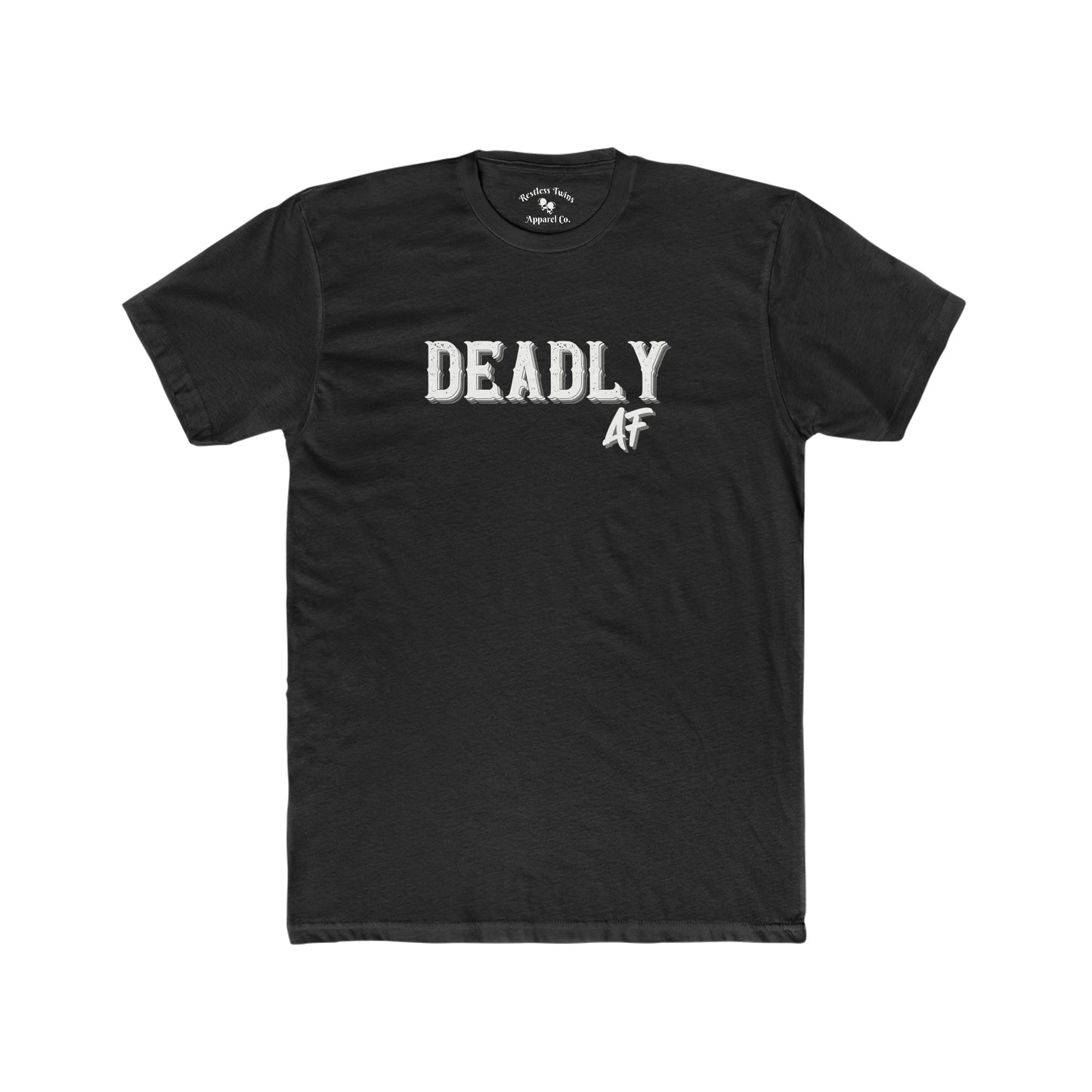 Deadly AF Women's T-Shirt