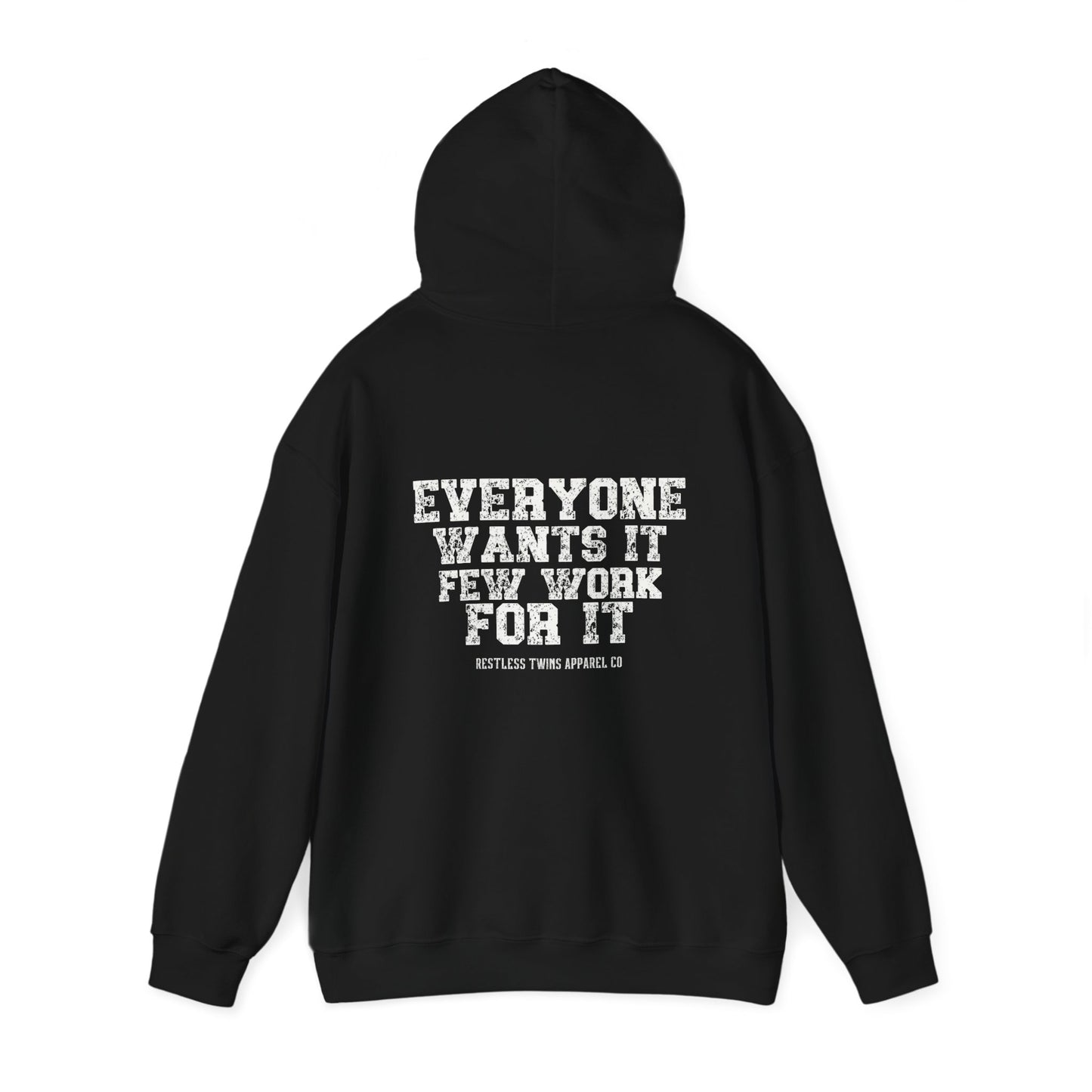 Everyone Wants It Few Work For It Women's Hoodie